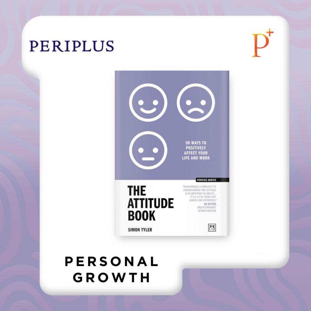 9781915951892 The Attitude Book_ 50 Ways to Positively Affect Your Life and Work (Concise Advice)