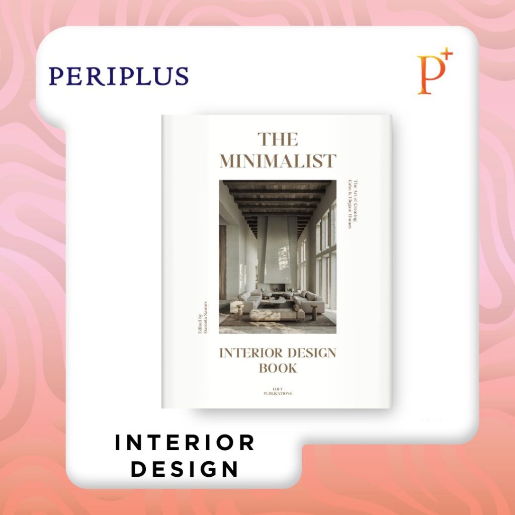 9788499365886 Minimalist_ Interior Design Book_ The Art of Creating Calm & Elegant Spaces