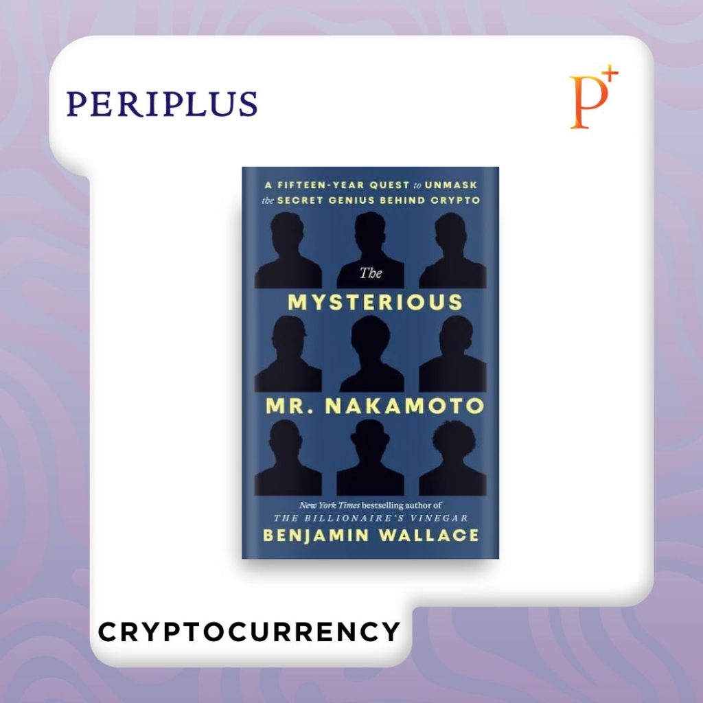 9798217087105 The Mysterious Mr. Nakamoto_ A Fifteen-Year Quest to Unmask the Secret Genius Behind Crypto
