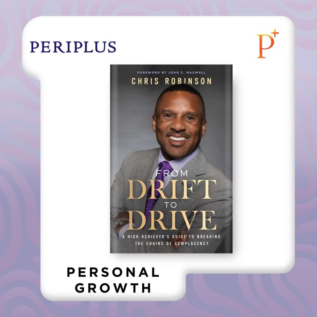 9798887100500 From Drift to Drive_ A High Achievers Guide to Breaking The Chains of Complacency