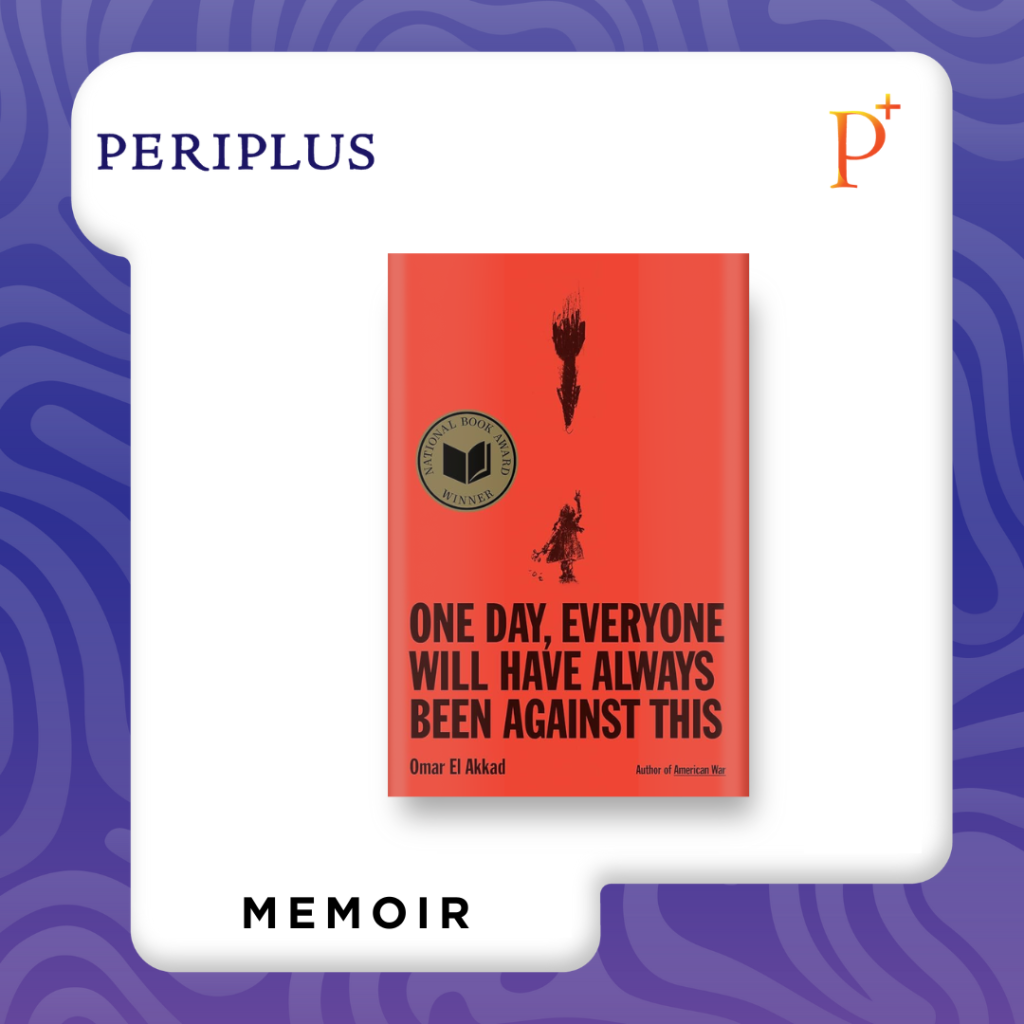 Pemenang National Book Award 2025 Omar El Akkad, One Day, Everyone Will Have Always Been Against This 9780593804148