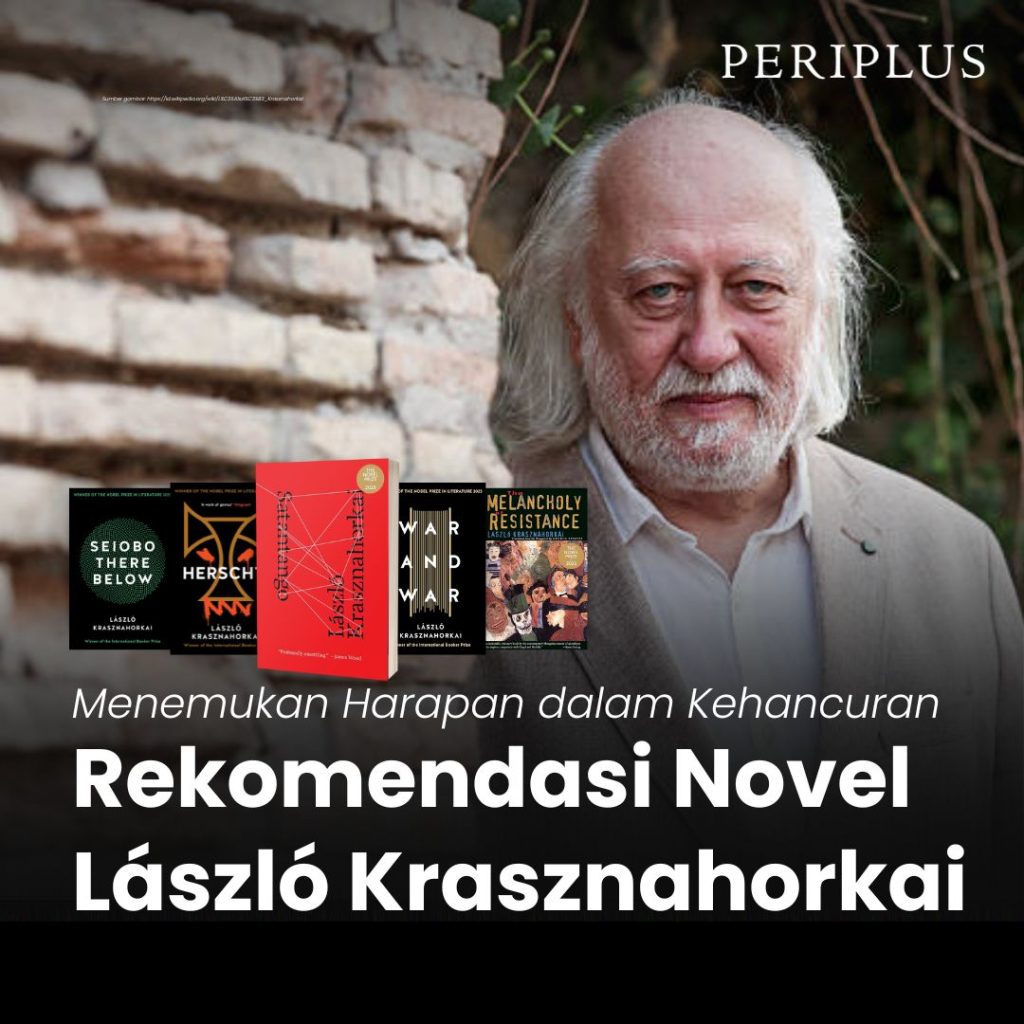 Rekomendasi Novel László Krasznahorkai
