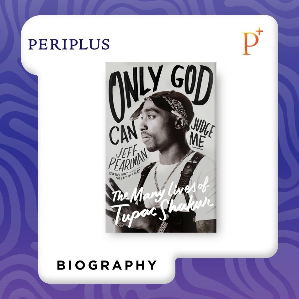 9780063304574 Only God Can Judge Me_ The Many Lives of Tupac Shakur