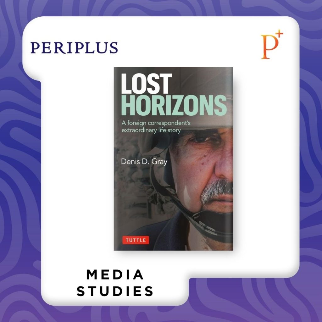9780804858595 Lost Horizons_ A Foreign Correspondent’s Extraordinary Life Story