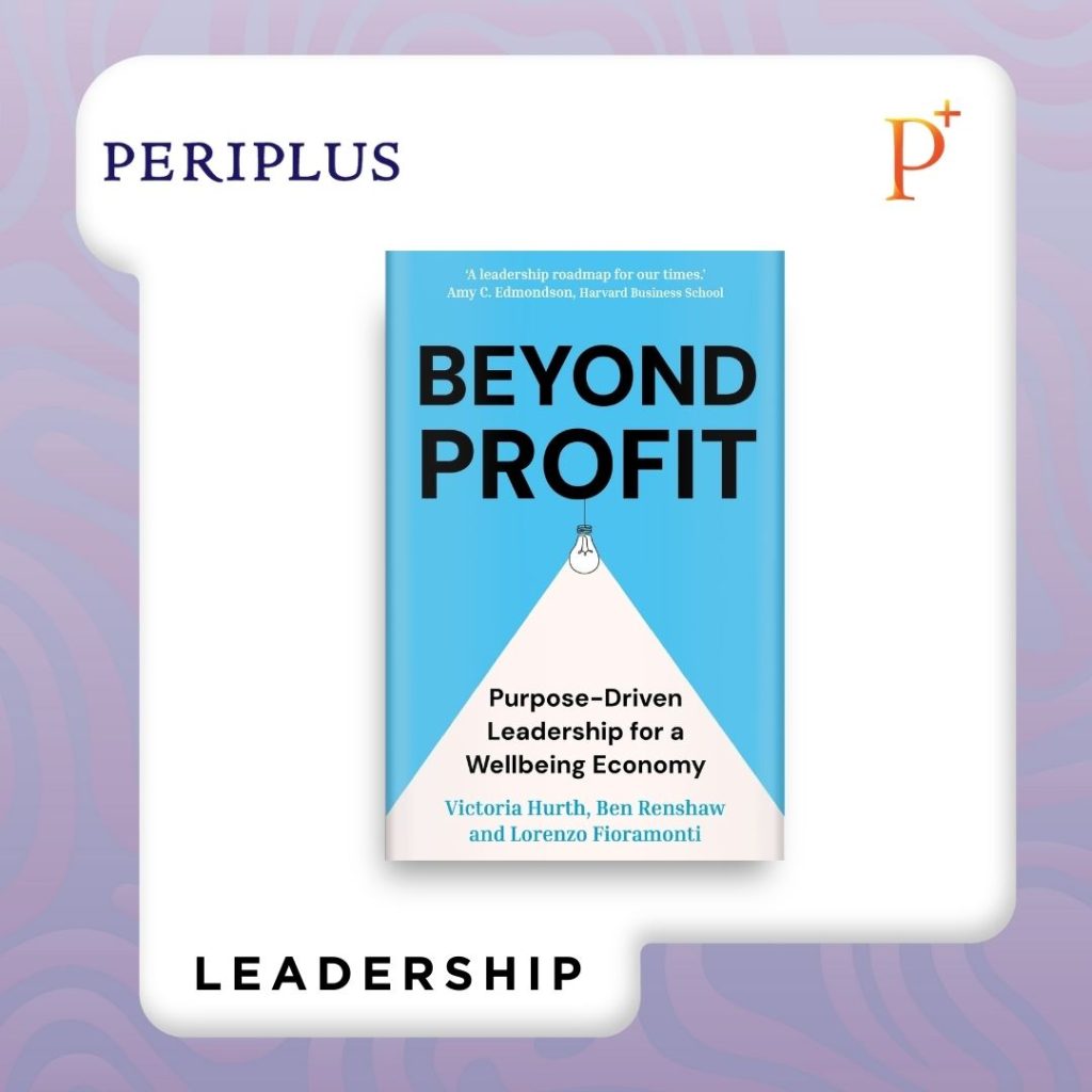 9781399822480 Beyond Profit_ Purpose-Driven Leadership for a Wellbeing Economy