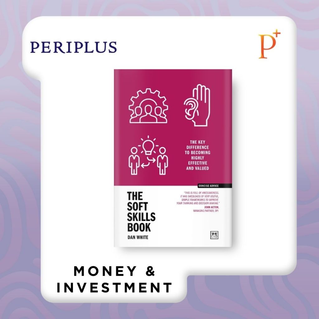 9781915951755 The Soft Skills Book_ The Key Difference to Becoming Highly Effective and Valued (Concise Advise)