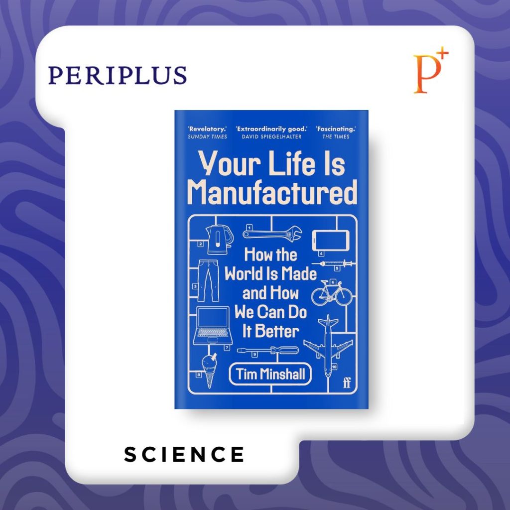 9780571381036 Your Life is Manufactured_ How We Make Things, Why It Matters and How We Can Do It Better