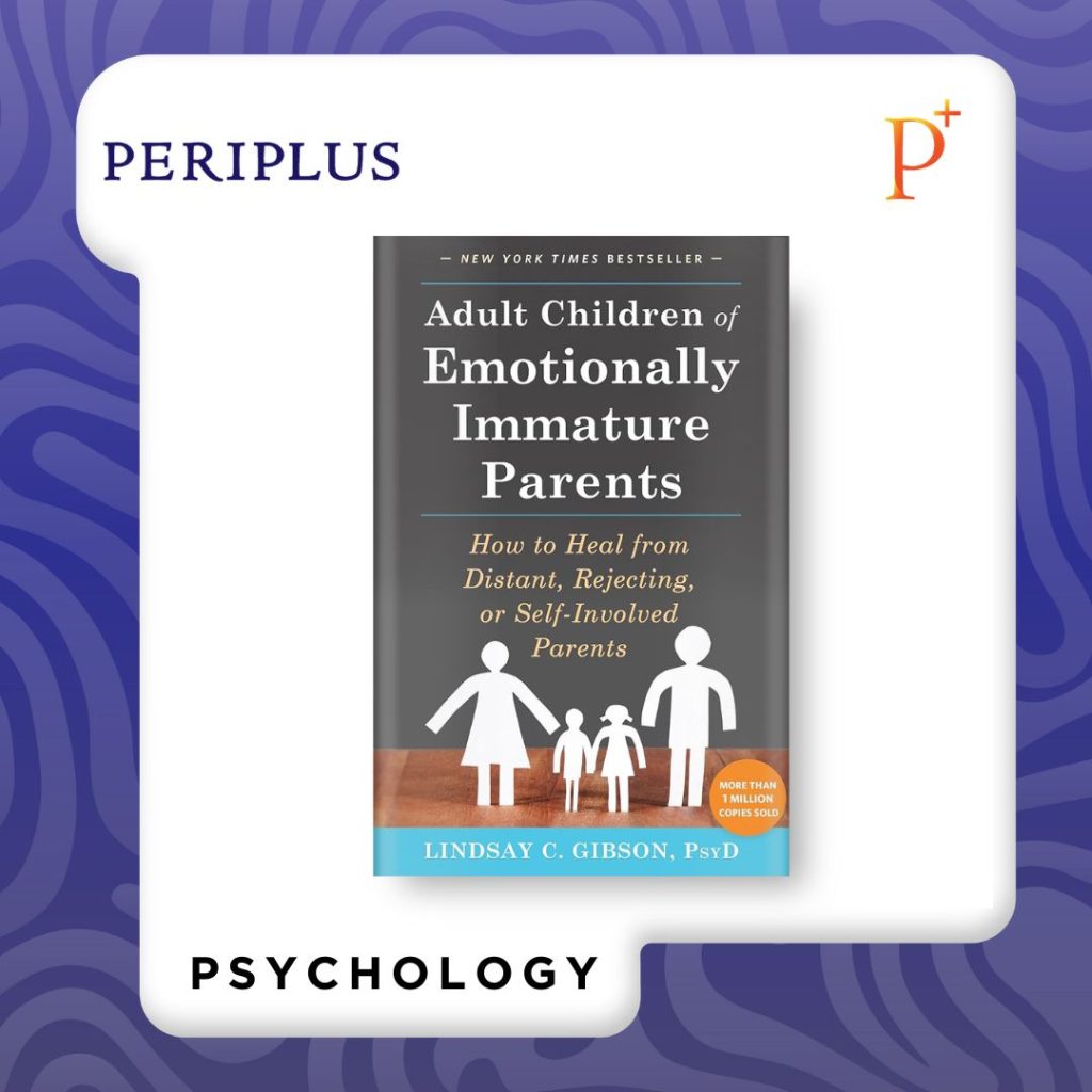 9781626251700 Adult Children of Emotionally Immature Parents_ How to Heal from Distant, Rejecting, or Self-Involved