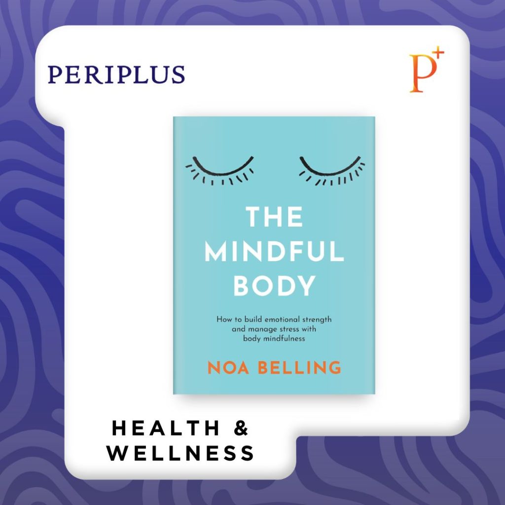 9781922786678 The Mindful Body_ How to build emotional strength and manage stress with body mindfulness