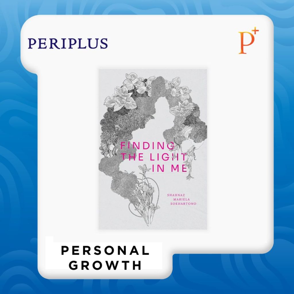 9786021835791 Finding The Light in Me by Shahnaz Mariela Soehartono Buku terbaru