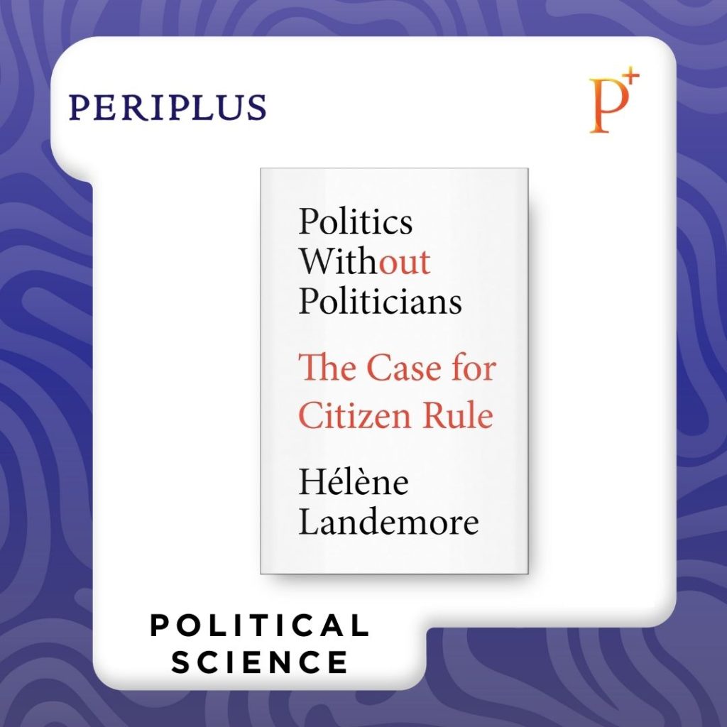 9780241649169 Politics Without Politicians_ The Case for Citizen Rule