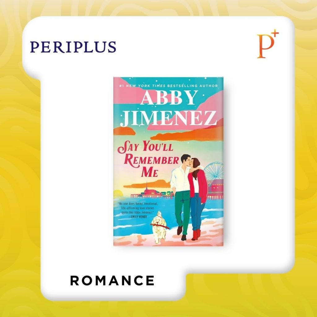 9781538779903 Say You'll Remember Me by Abby Jimenez — Book 1 of Duology Say You’ll Remember Me