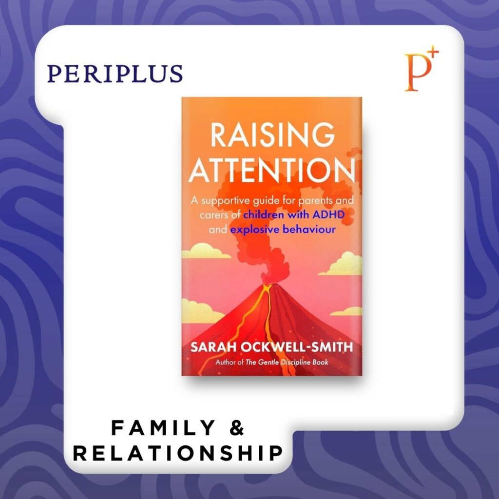 9780349444307 Raising Attention_ A supportive guide for parents and carers of children with ADHD and explosive behaviour