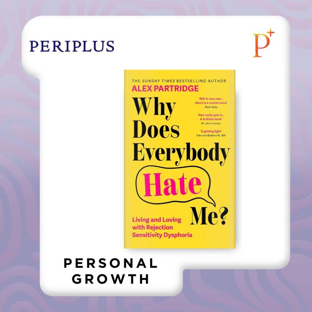 9781399827836 Why Does Everybody Hate Me Living and Loving with Rejection Sensitivity Dysphoria