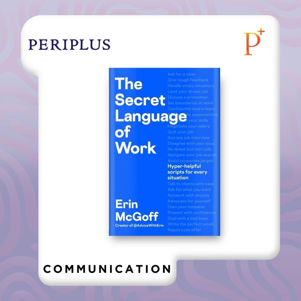 9798217183562 The Secret Language of Work_ Hyper-Helpful Scripts for Every Situation