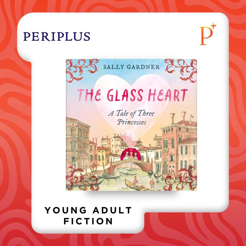 9781035912636 The Glass Heart by Sally Gardner — A Tale of Three Princesses