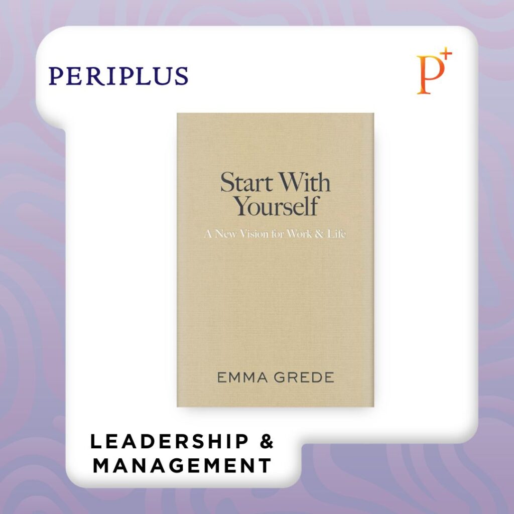 9781398550957 Start With Yourself_ A New Vision for Work & Life