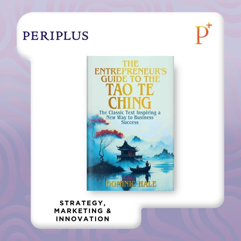 9781398847880 The Entrepreneur's Guide to the Tao Te Ching_ The Classic Text Inspiring a New Way to Business Success