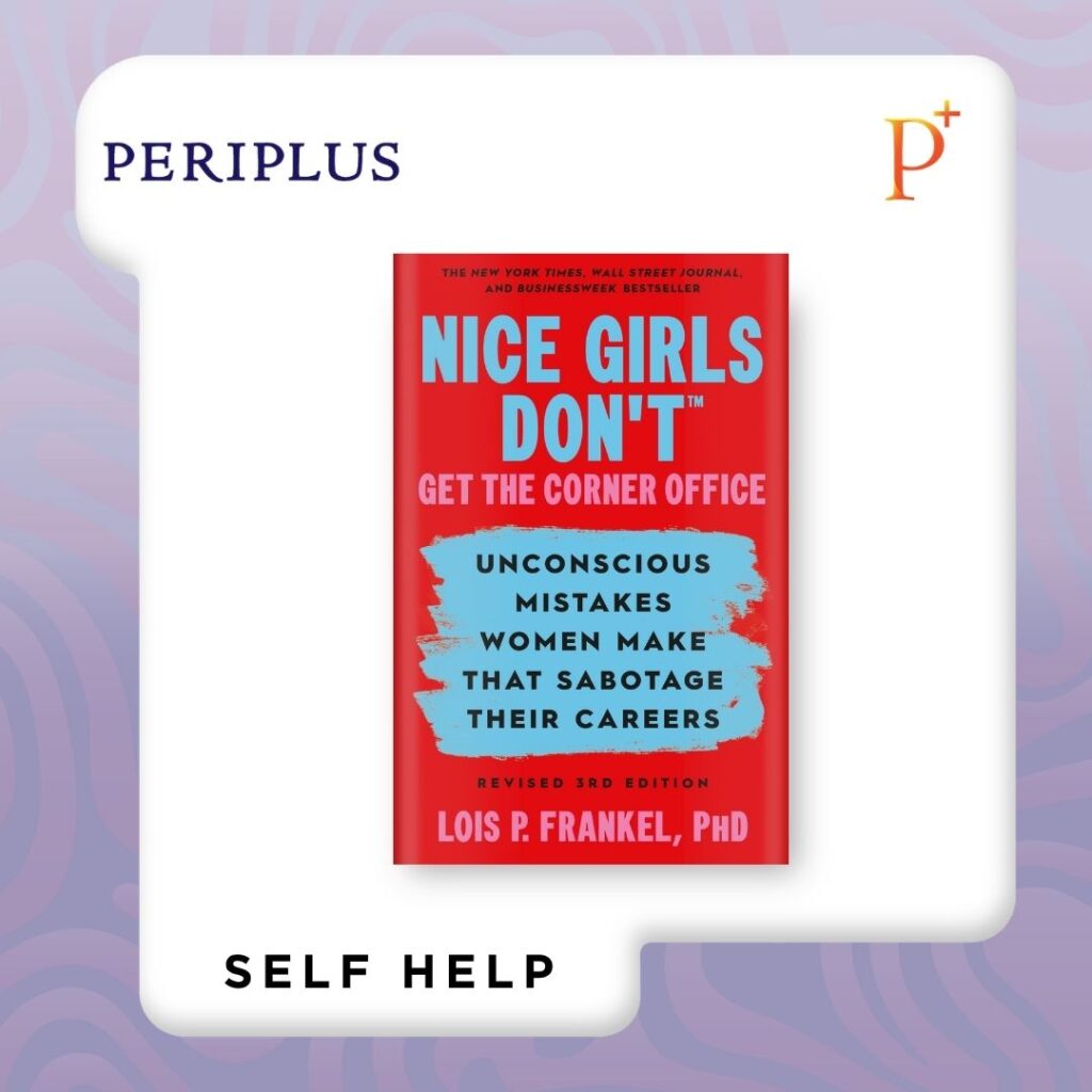 9781538780305 Nice Girls Don't Get Corner Office_ Unconscious Mistakes Women Make That Sabotage Their Careers