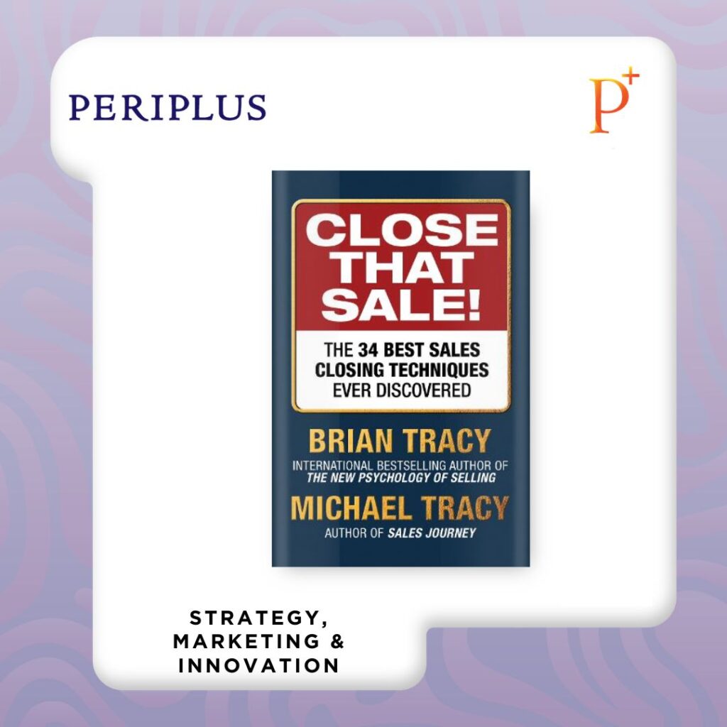 9781722507374 Close That Sale!_ The 34 Best Sales Closing Techniques Ever Discovered