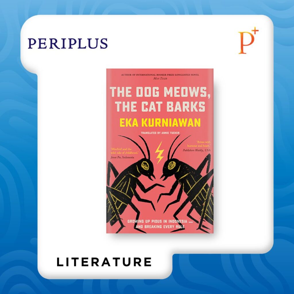 9781915310606 The Dog Meows, The Cat Barks By Eka Kurniawan buku terbaru