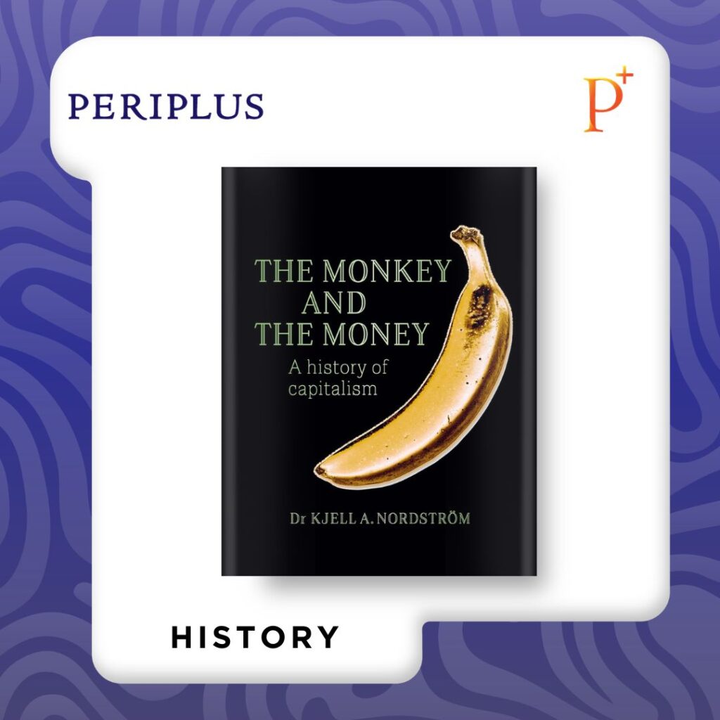 9789189425712 The Monkey and the Money_ A History of Capitalism buku terbaru