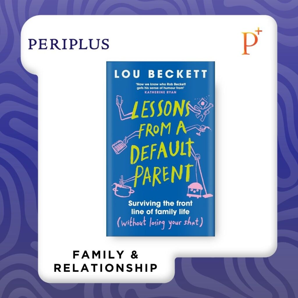 9780241762912 Lessons from a Default Parent_ Surviving the Front Line of Family Life (Without Losing Your Sh_t)