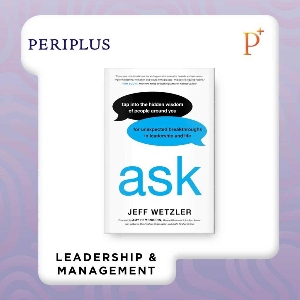 9780306832673 Ask_ Tap Into the Hidden Wisdom of People Around You for Unexpected Breakthroughs In Leadership and Life by Jeff W