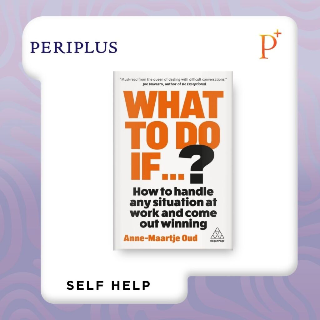 9781398626164 What To Do If_ How to Handle Any Situation at Work and Come Out Winning