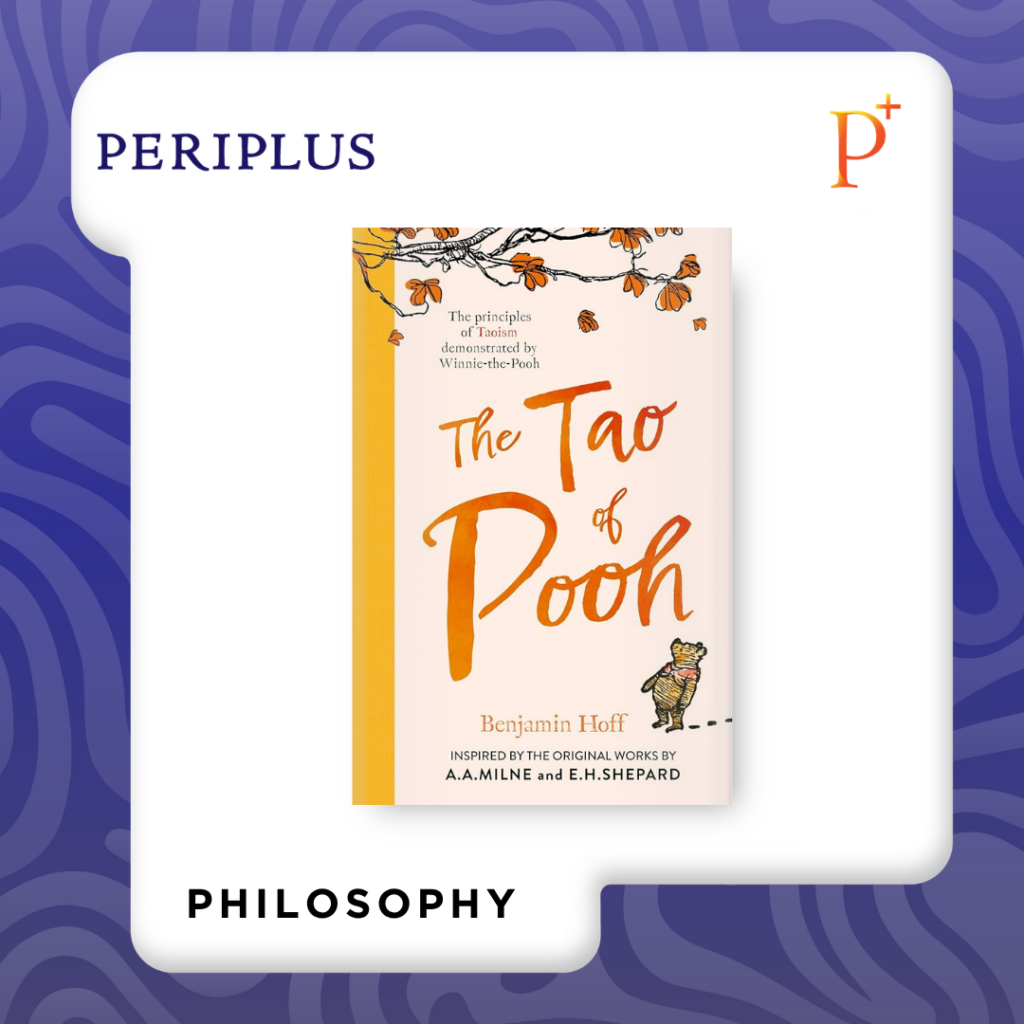 9781405293785_The Tao of Pooh_ The Principles of Tao Demonstrated by Winnie-the-Pooh