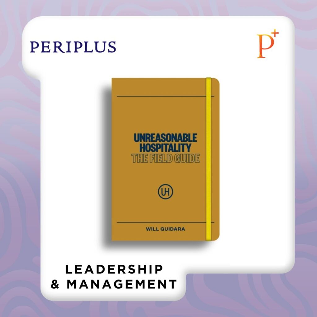 9781529147384 Unreasonable Hospitality_ The Field Guide