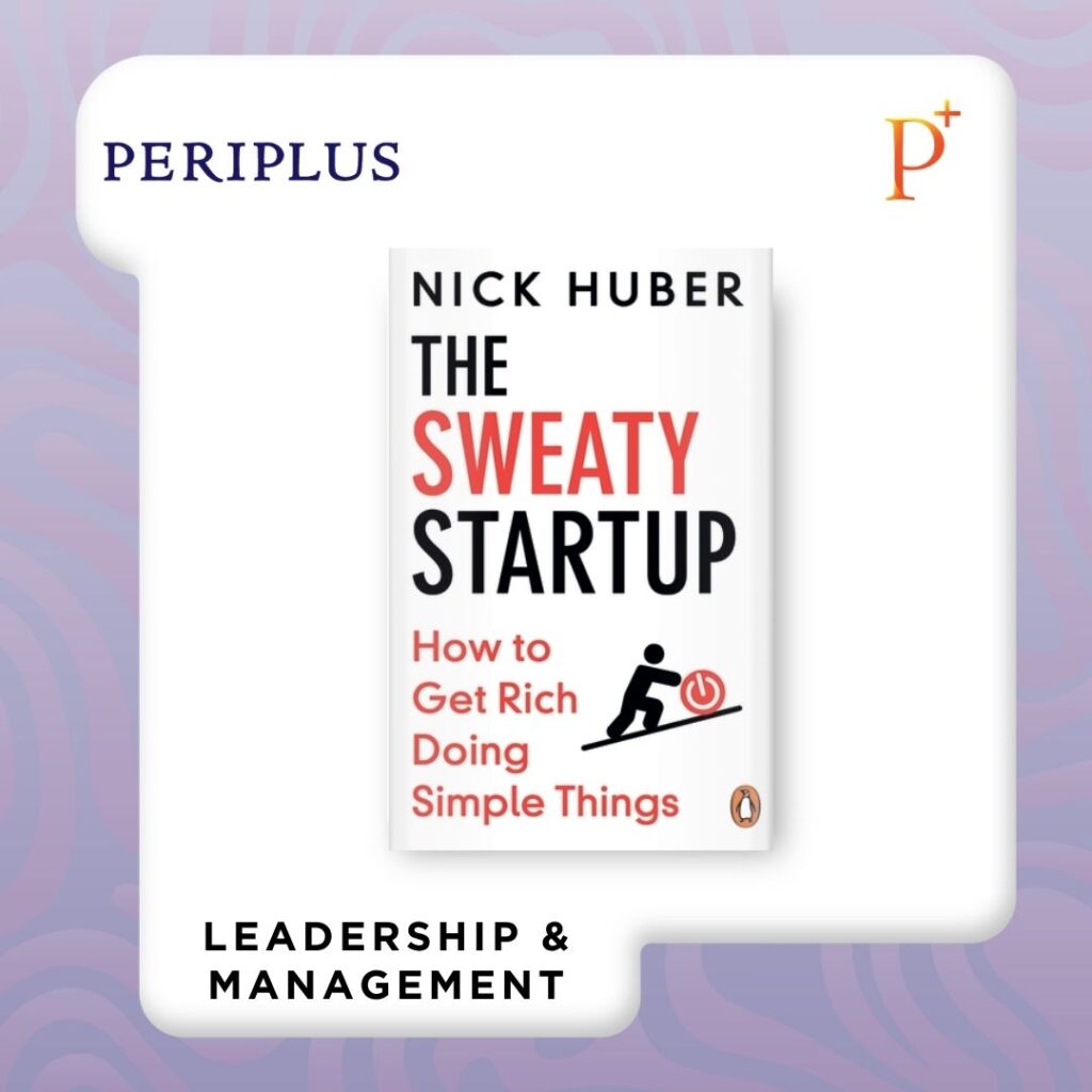 9781804950920 Sweaty Startup_ How to Get Rich Doing Simple Things