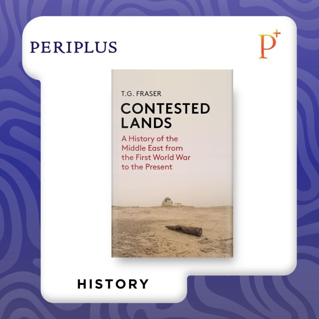 9781914979071 Contested Lands_ A History of the Middle East From the First World War to the Present