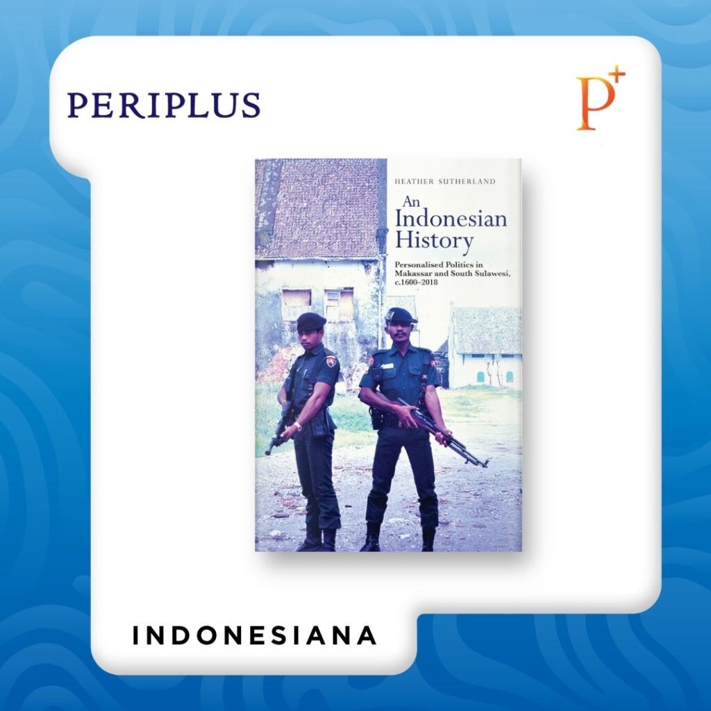 9789813252059 Indonesian History_ Personalised Politics In Makas