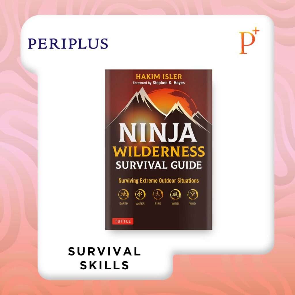 9780804857956 Ninja Wilderness Survival Guide_ Surviving Extreme Outdoor Situations (Modern Skills from Japan's Gr