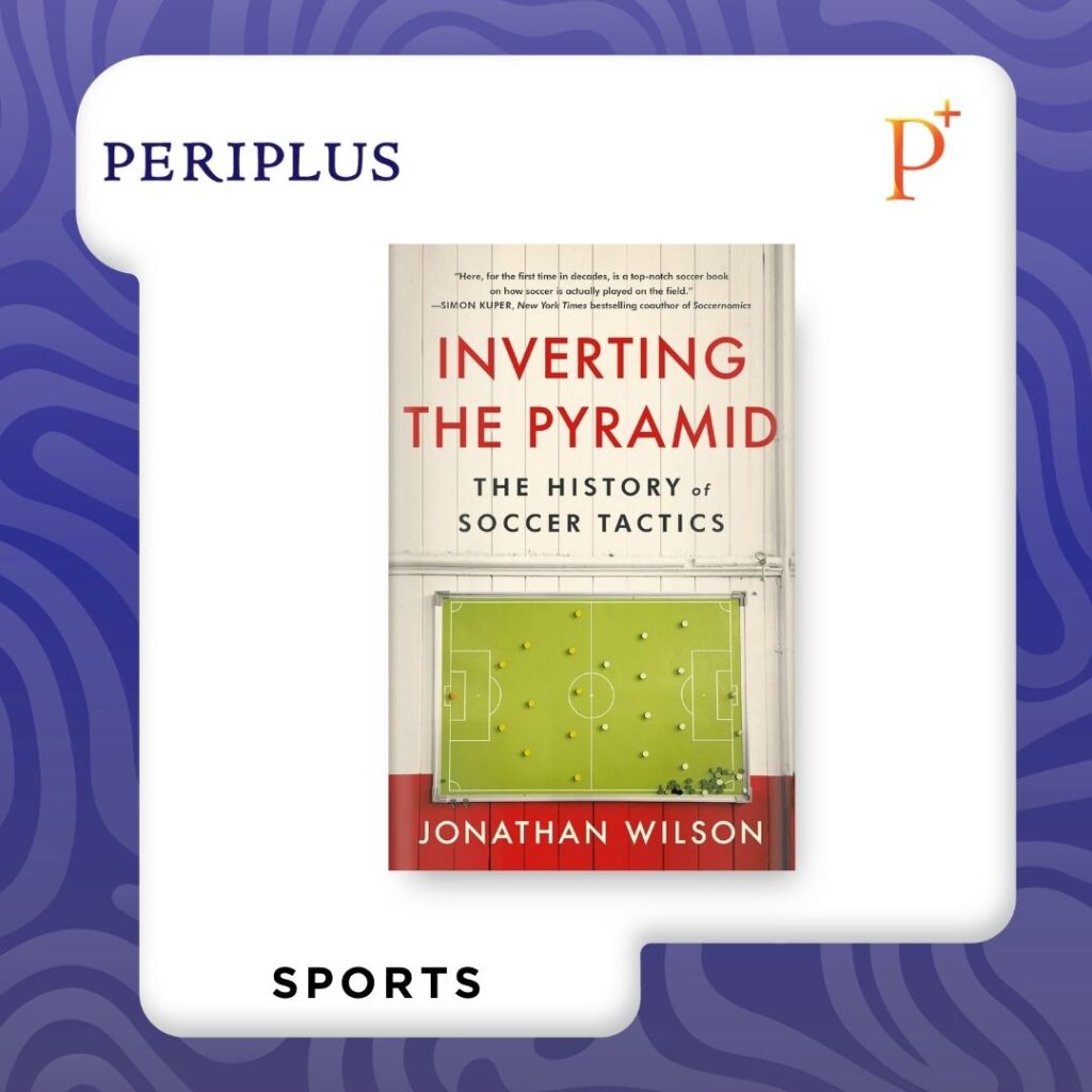 9781645030522 Inverting the Pyramid_ The History of Soccer Tactics