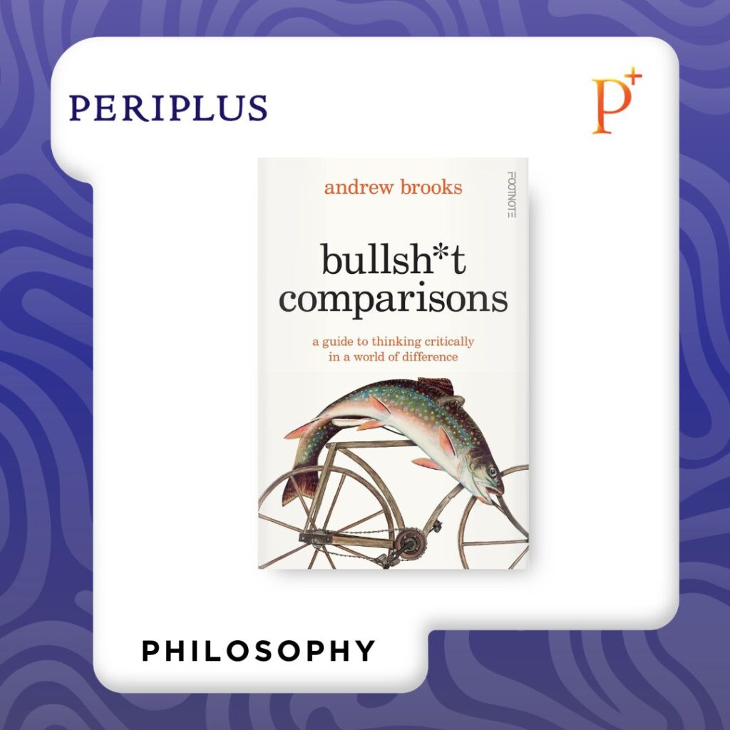 9781804441817 Bullsh_t Comparisons_ A field guide to thinking critically in a world of difference