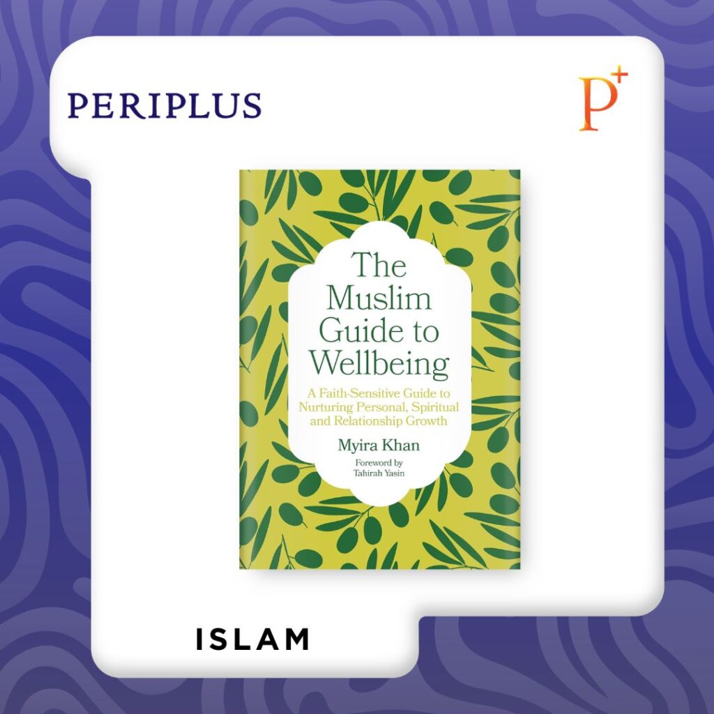 9781805013471 The Muslim Guide to Wellbeing_ A Faith-Sensitive Guide to Nurturing Personal, Spiritual and Relationship Growth
