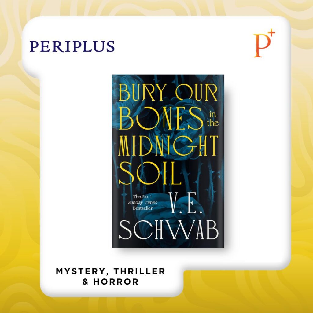 9781035064663 Bury Our Bones in Midnight Soil by V. E. Schwab — UK