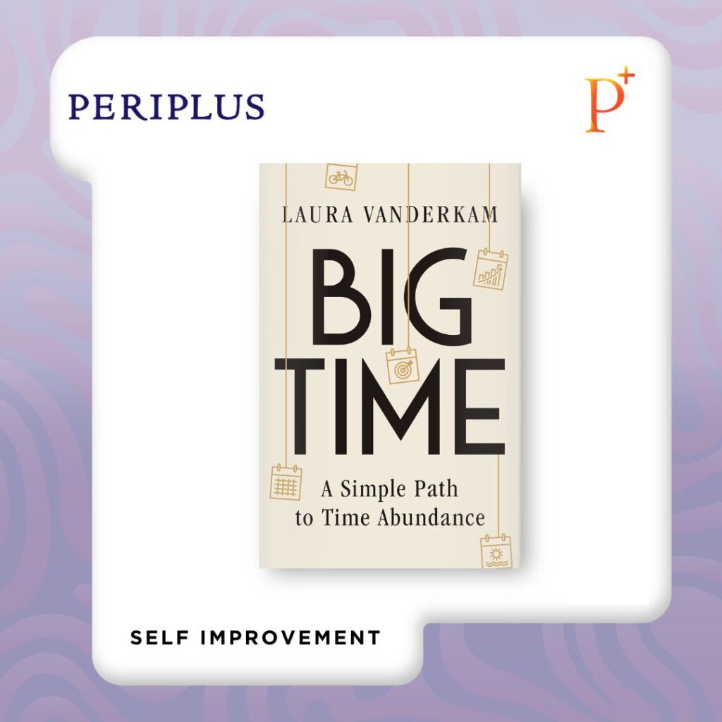 9781324110750 Big Time_ A Simple Path to Time Abundance