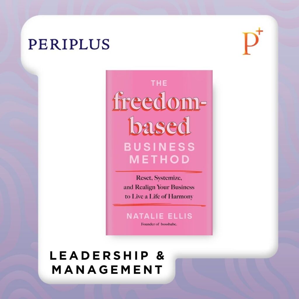 9781401997373 The Freedom-Based Business Method_ Reset, Systemize, and Realign Your Business to Live a Life of Harmony