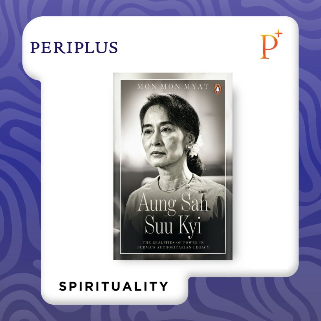 9789815362459 Aung San Suu Kyi_ The Realities of Power in Burma’s Authoritarian Legacy