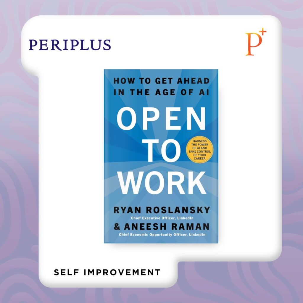 9780008770662 Open To Work_ The Essential Guide, From The Linkedin Ceo, To Building Confidence And Achieving Career Success In The Age Of AI