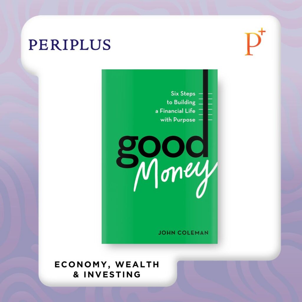 9798892790505 Good Money_ Six Steps to Building a Financial Life with Purpose