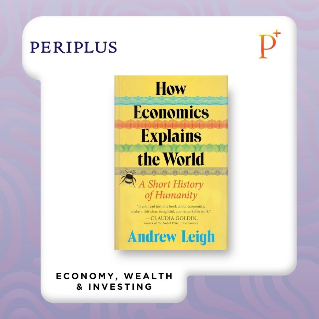 9780063383791 How Economics Explains the World_ A Short History of Humanity