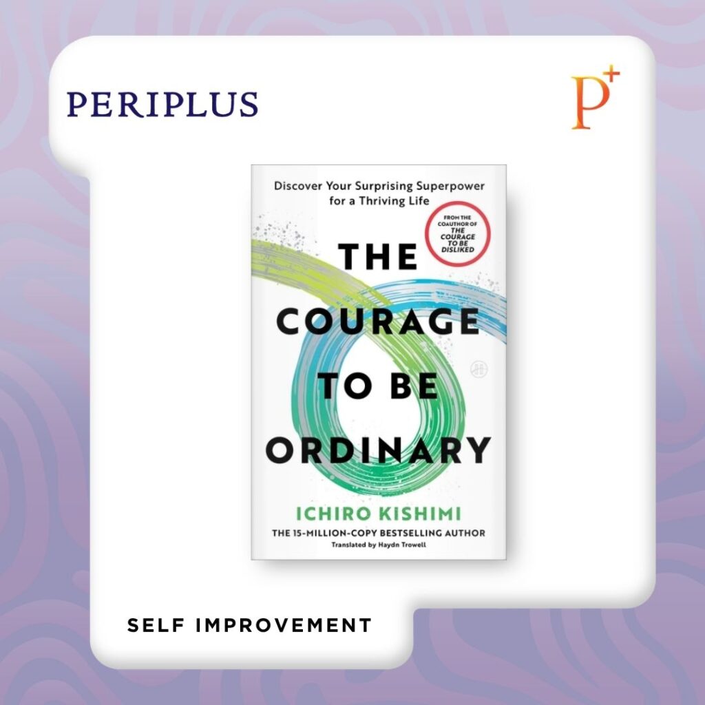 9780063576193_The Courage to Be Ordinary_ Discover Your Surprising Superpower for a Thriving Life