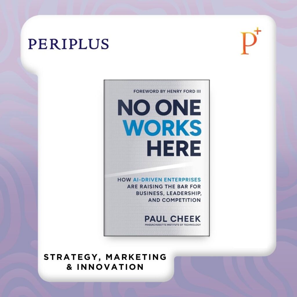 9781394435418_No One Works Here_ How AI-Driven Enterprises Are Raising the Bar for Business, Leadership, and Competition