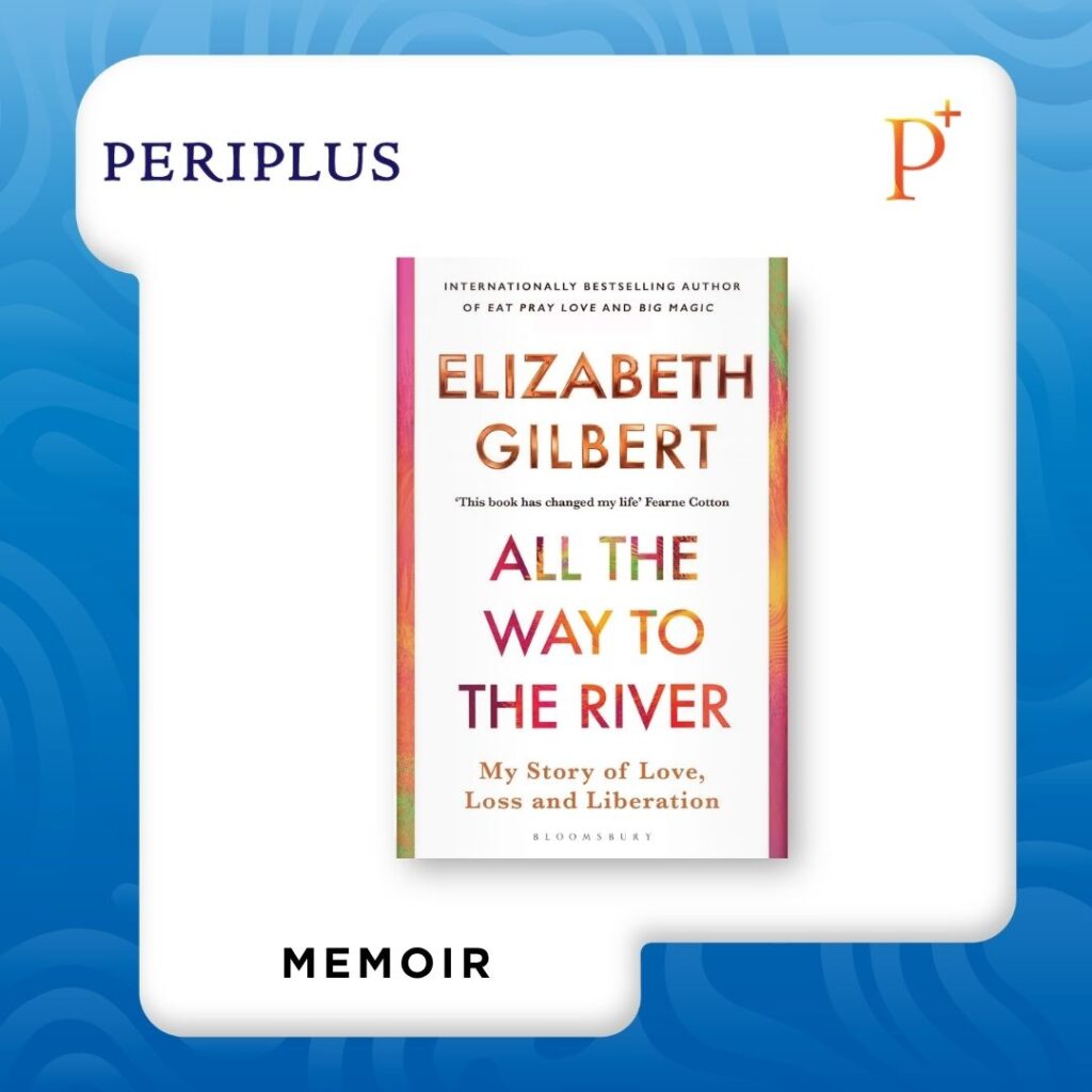 9781526654571 All the Way to the River by Gilbert, Elizabeth