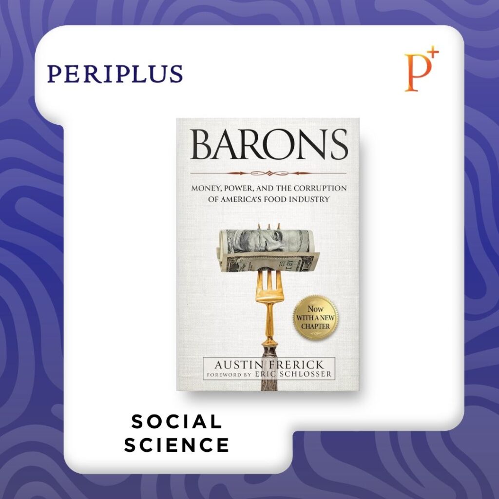 9781642834444 Barons_ Money, Power, and the Corruption of America's Food Industry by Austin Frerick