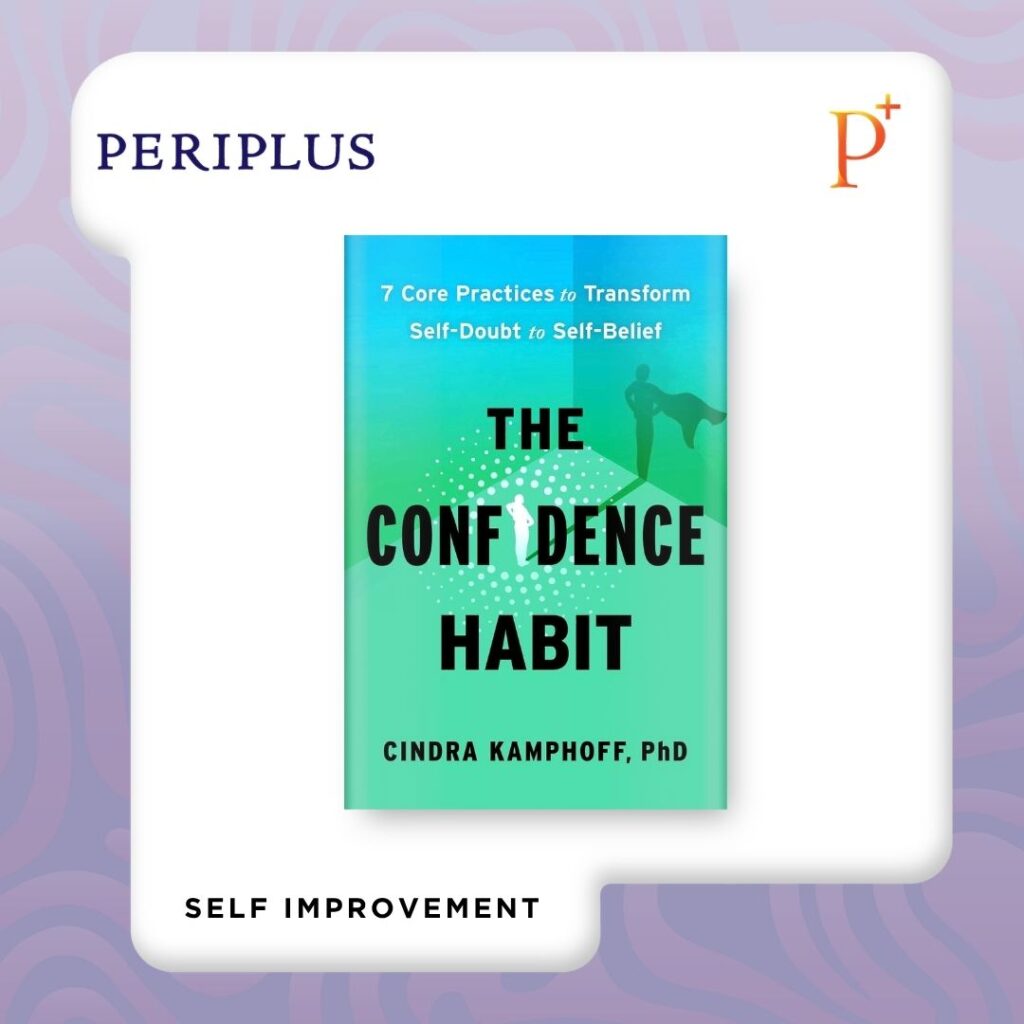 9781668264942 The Confidence Habit_ 7 Core Practices to Transform Self-Doubt to Self-Belief